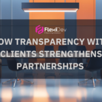 How Transparency with Clients Strengthens Partnerships 