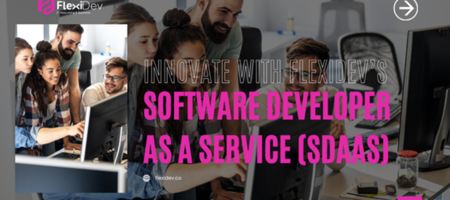 Innovate With FlexiDev’s Software Developer as a Service (SDaaS) 