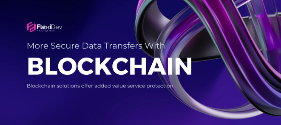 More Secure Data Transfers With Blockchain
