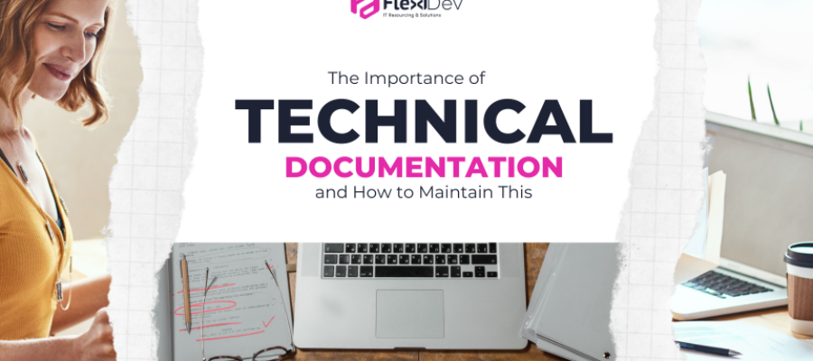 The Importance of Technical Documentation and How to Maintain This