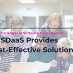 The Top 5 Challenges in Software Development and How SDaaS Provides A Cost-Effective Solution - Banner